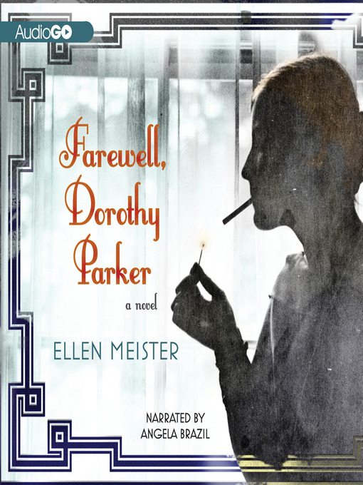 Title details for Farewell, Dorothy Parker by Ellen Meister - Available